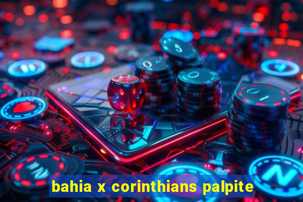 bahia x corinthians palpite